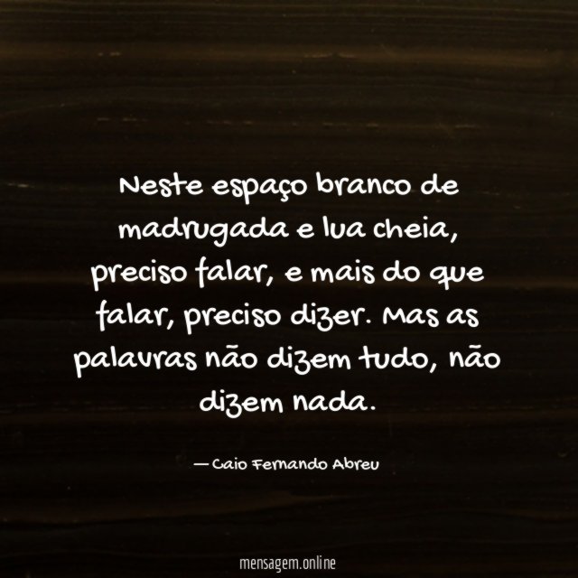 Neste espaço branco de madrugada e lua cheia