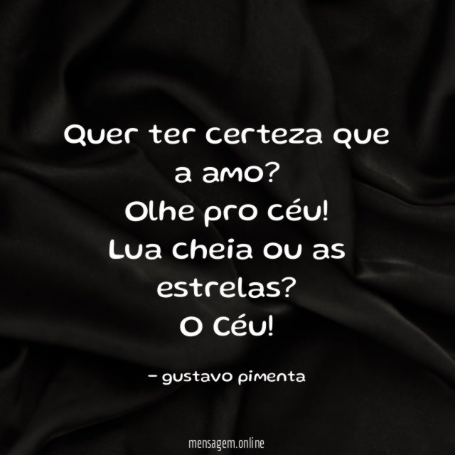 Quer ter certeza que a amo