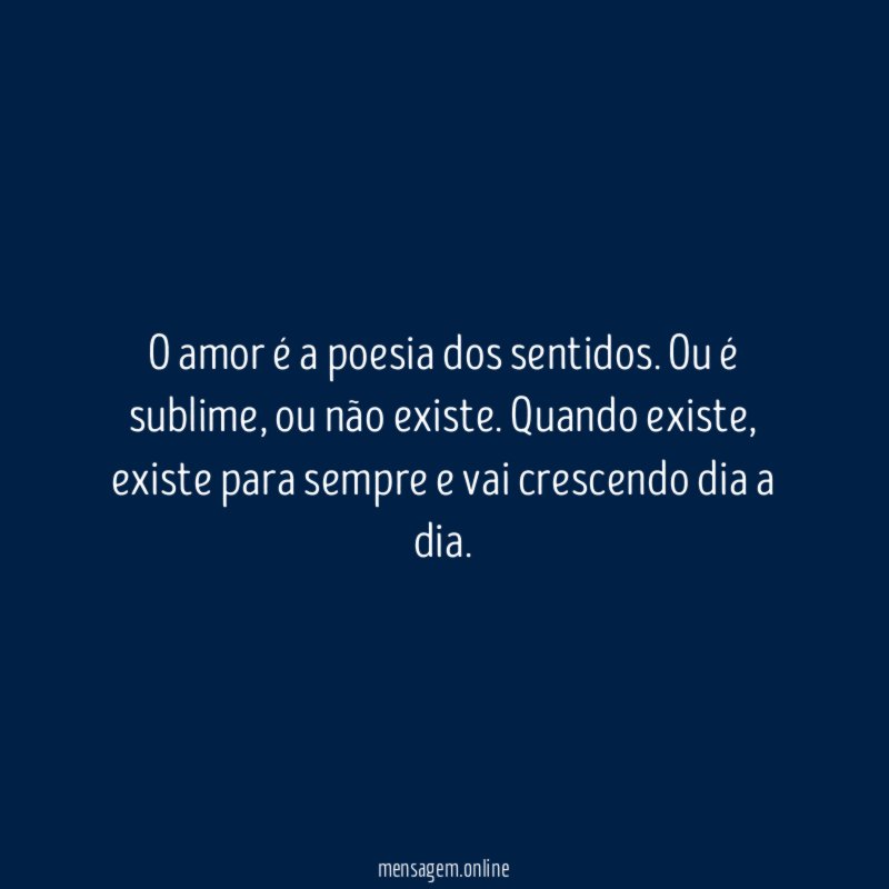 O amor é a poesia dos sentidos