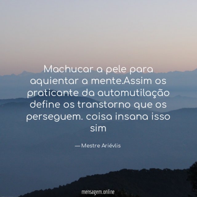 Machucar a pele para aquientar a mente