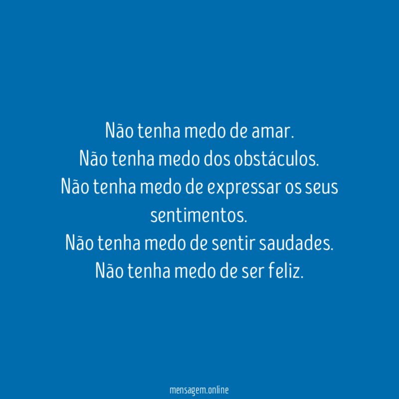 Não tenha medo de amar