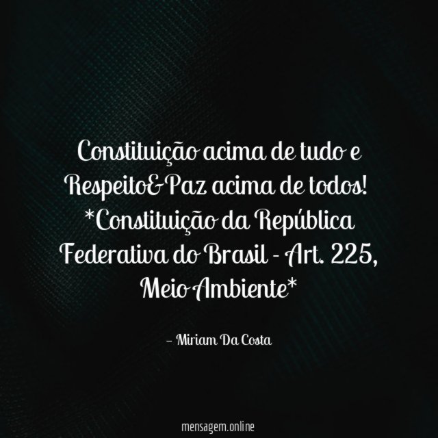 Constituição acima de tudo e Respeito&Paz acima de todos