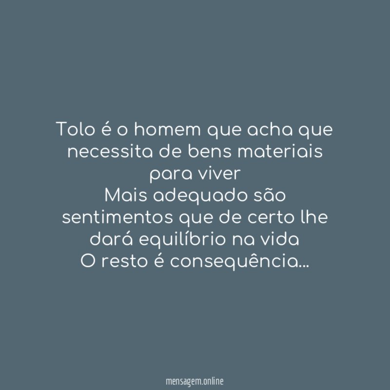 Tolo é o homem que acha que necessita