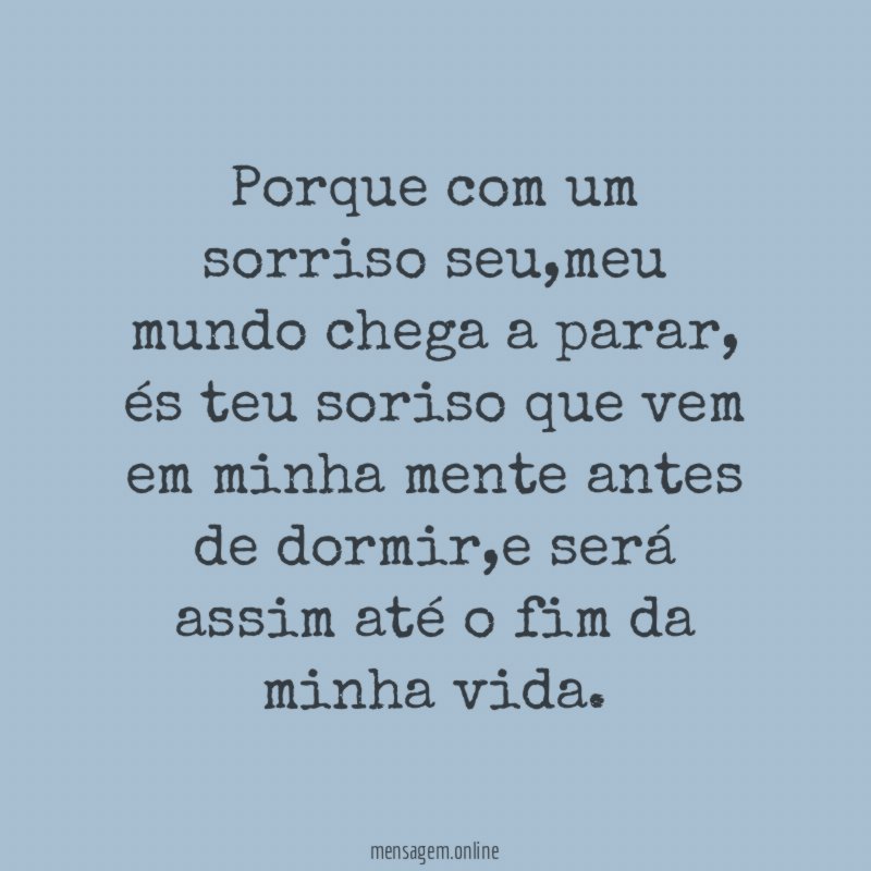 Porque com um sorriso seu