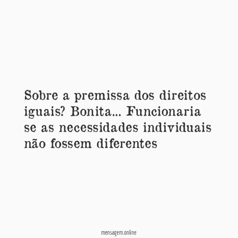 Sobre a premissa dos direitos iguais