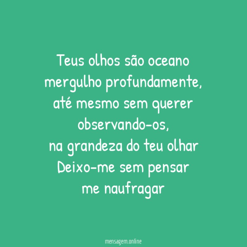 Teus olhos são oceano mergulho profundamente