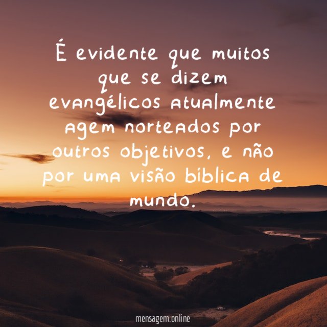 É evidente que muitos que se dizem evangélicos