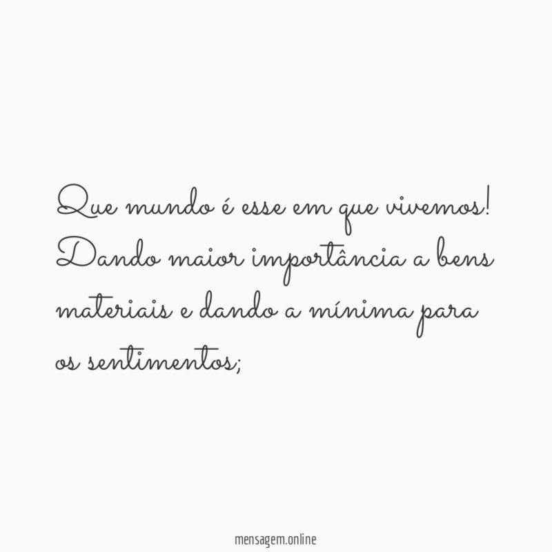 Que mundo é esse em que vivemos