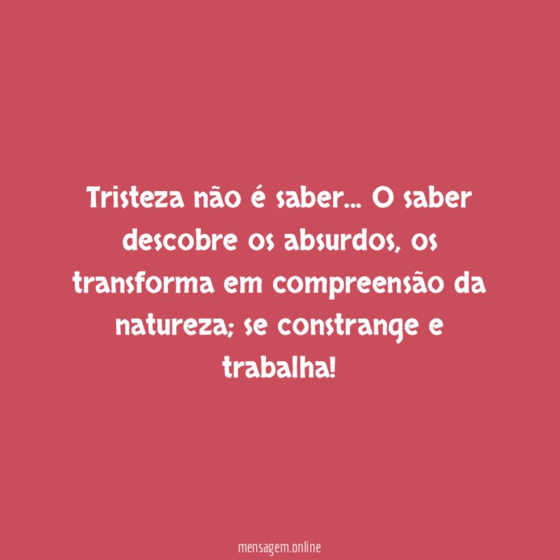 Tristeza não é saber