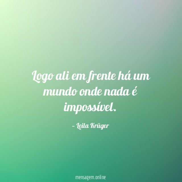 Logo ali em frente há um mundo onde nada é impossível