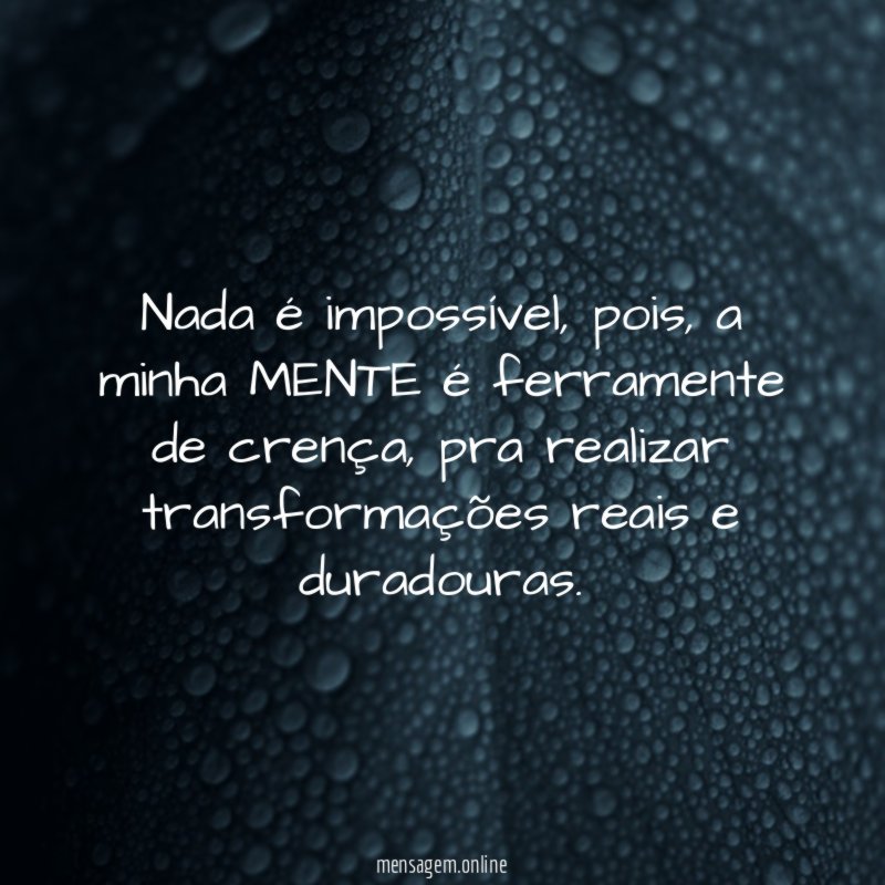 Nada é impossível