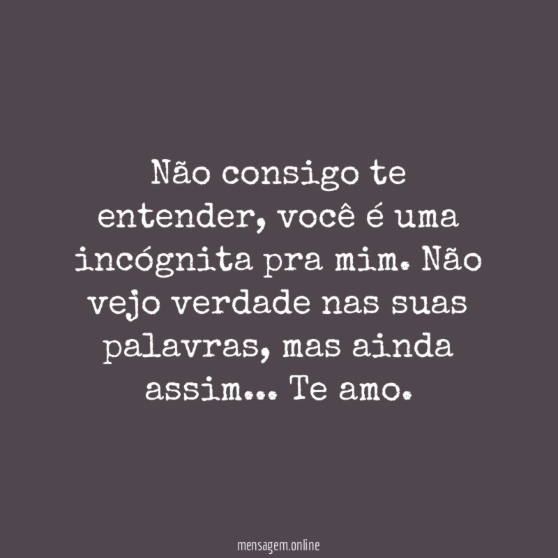 Não consigo te entender
