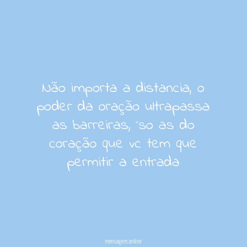Não importa a distancia