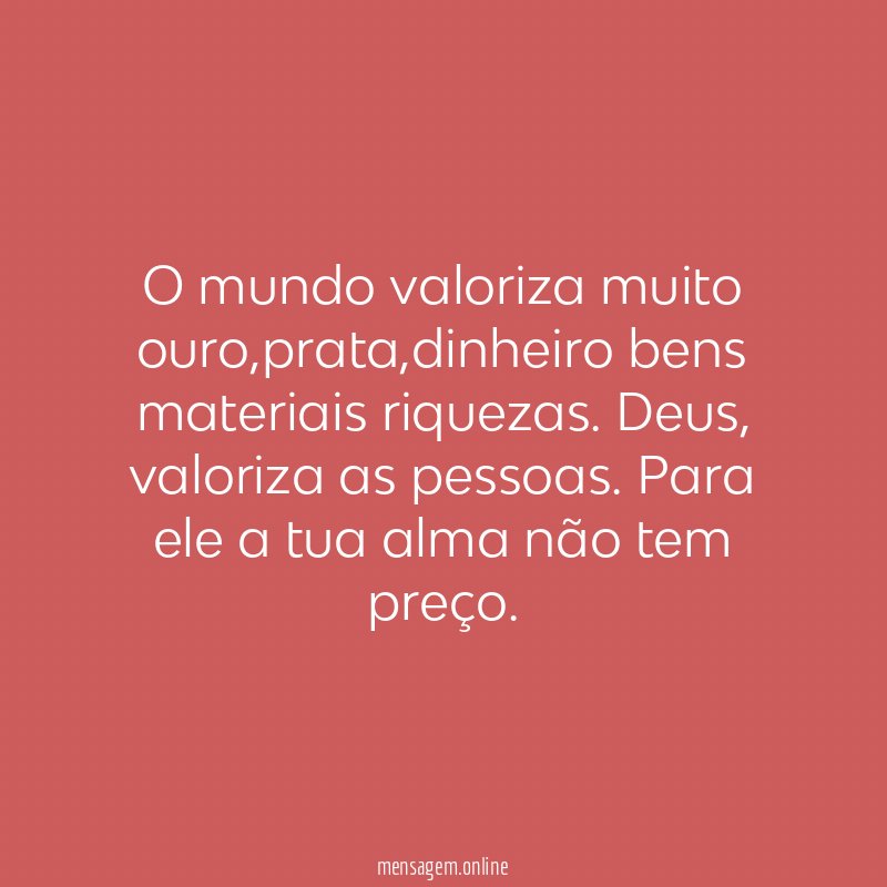 O mundo valoriza muito ouro