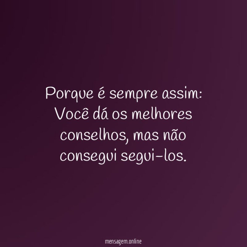 Porque é sempre assim