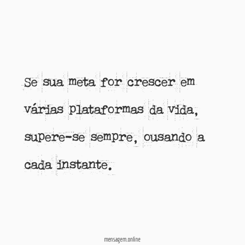 Se sua meta for crescer em várias plataformas da vida