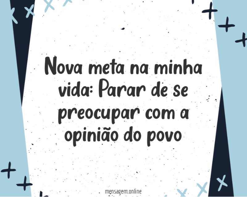 Nova meta na minha vida