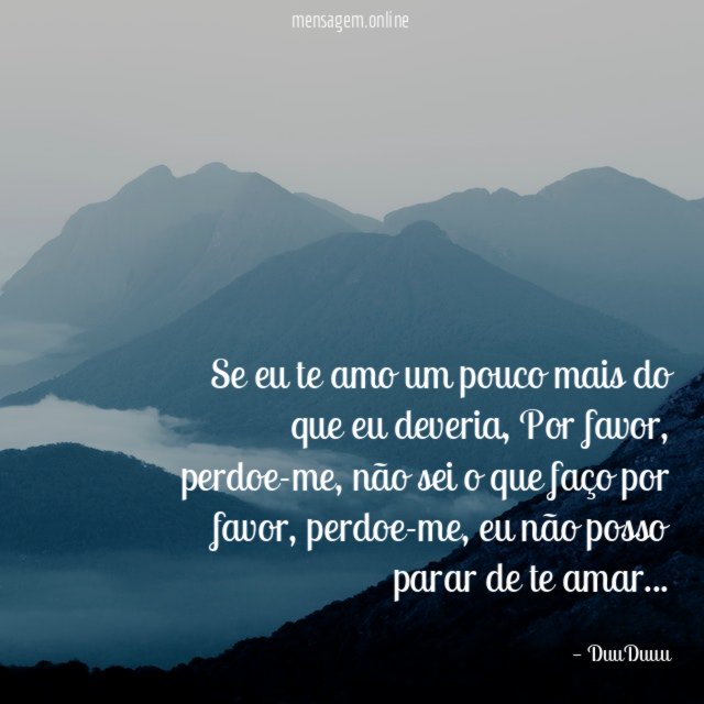 Se eu te amo um pouco mais do que eu deveria