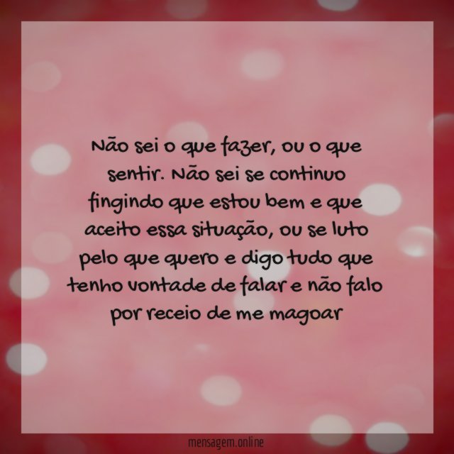 Não sei o que fazer