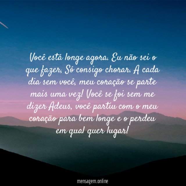 Você está longe agora
