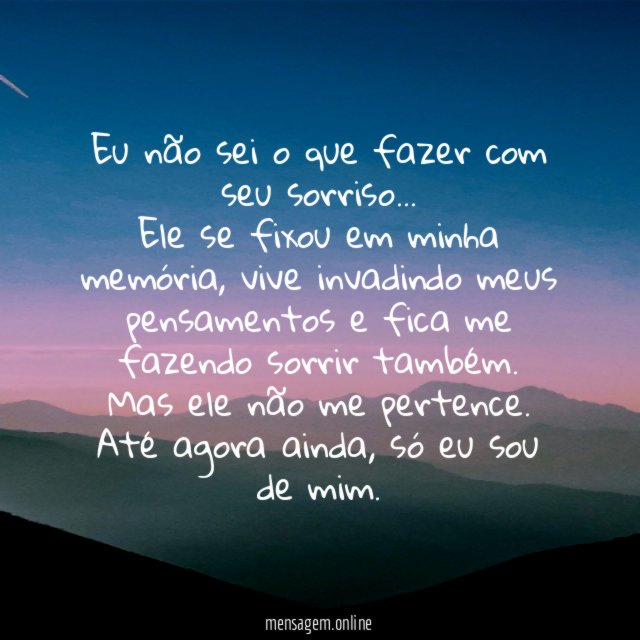 Eu não sei o que fazer com seu sorriso
