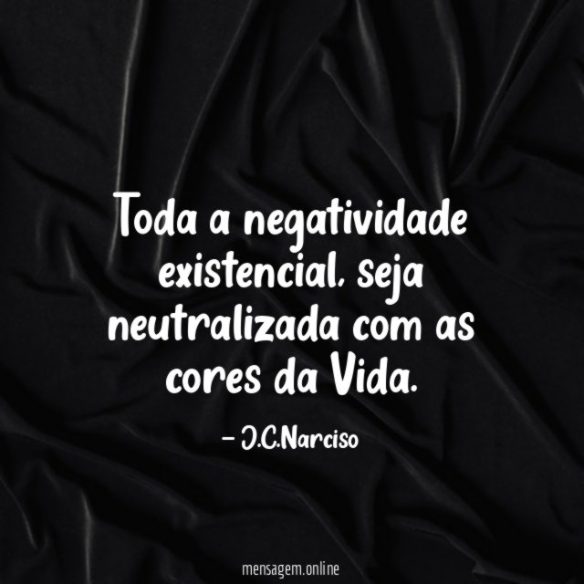 Toda a negatividade existencial