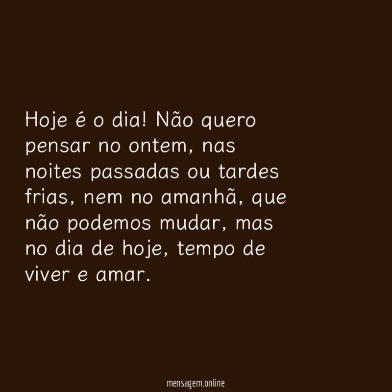 Hoje é o dia