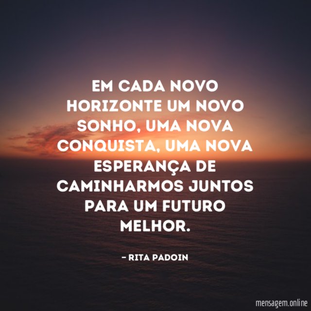 Em cada novo horizonte um novo sonho