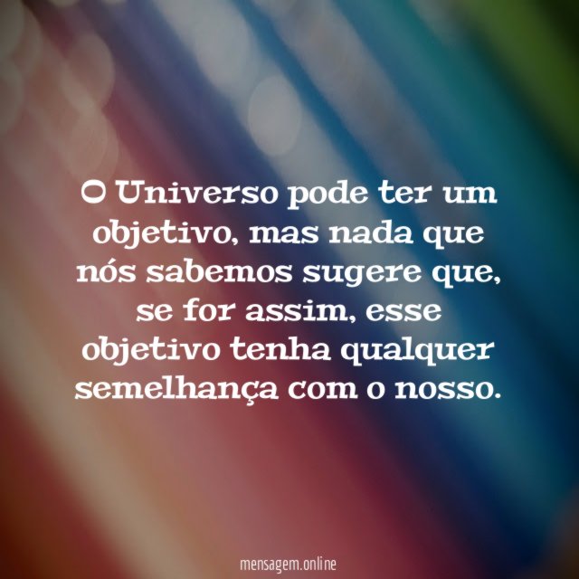 O Universo pode ter um objetivo