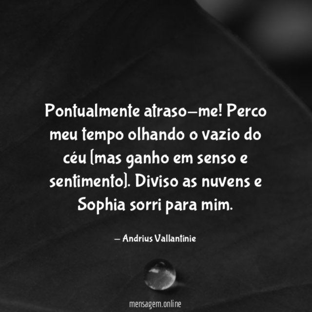 Pontualmente atraso-me