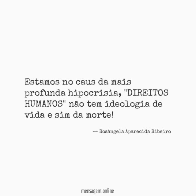 Estamos no caus da mais profunda hipocrisia