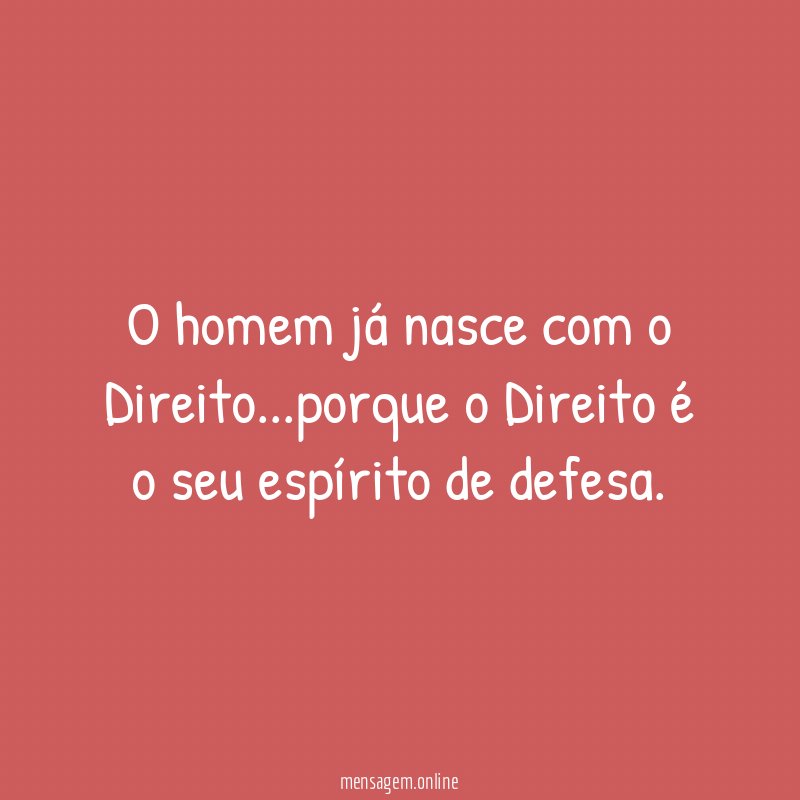 O homem já nasce com o Direito
