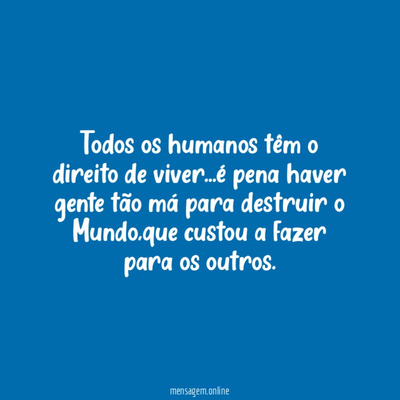 Todos os humanos têm o direito de viver