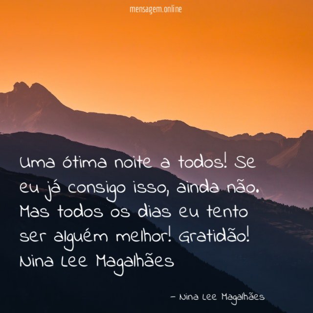 Uma ótima noite a todos