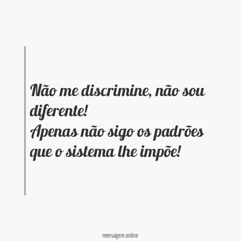 Não me discrimine