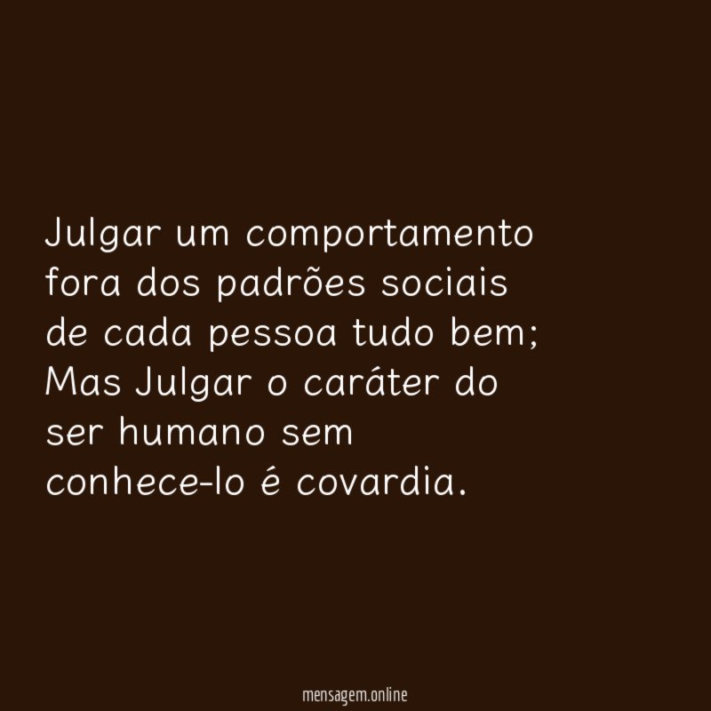 Julgar um comportamento fora dos padrões sociais de