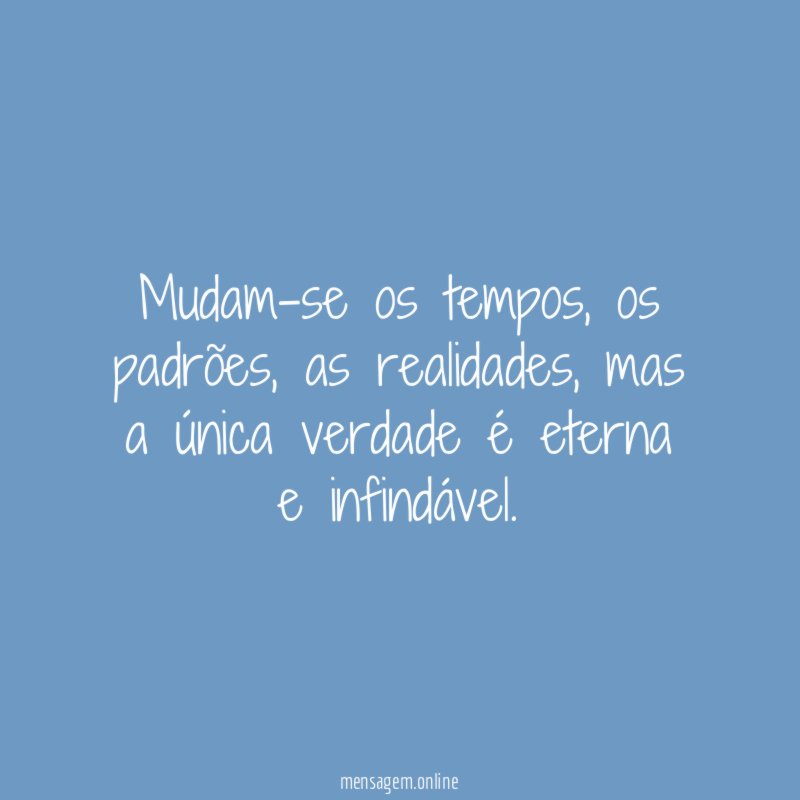 Mudam-se os tempos