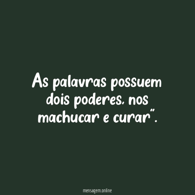 As palavras possuem dois poderes