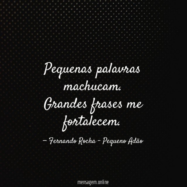 Pequenas palavras machucam
