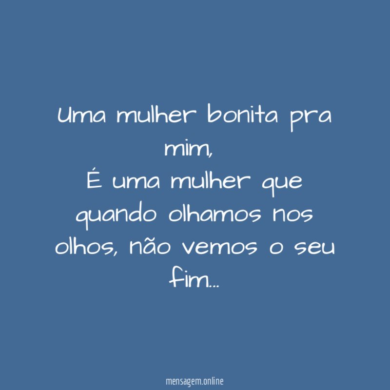 Uma mulher bonita pra mim