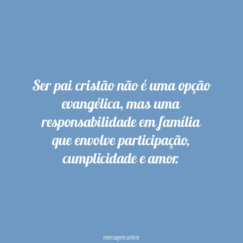 Ser pai cristão não é uma opção evangélica