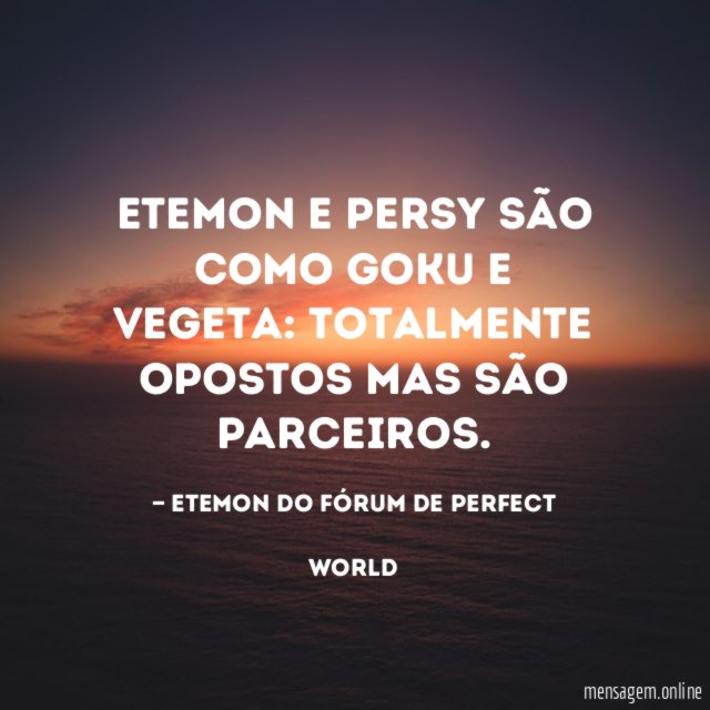 Etemon e Persy são como Goku e Vegeta