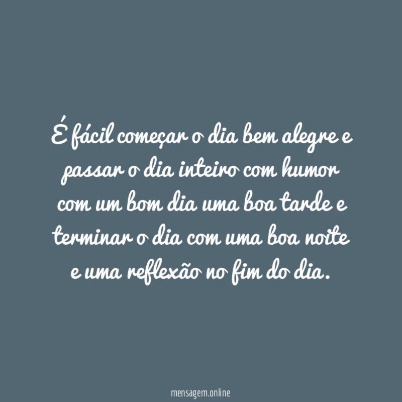 É fácil começar o dia bem alegre