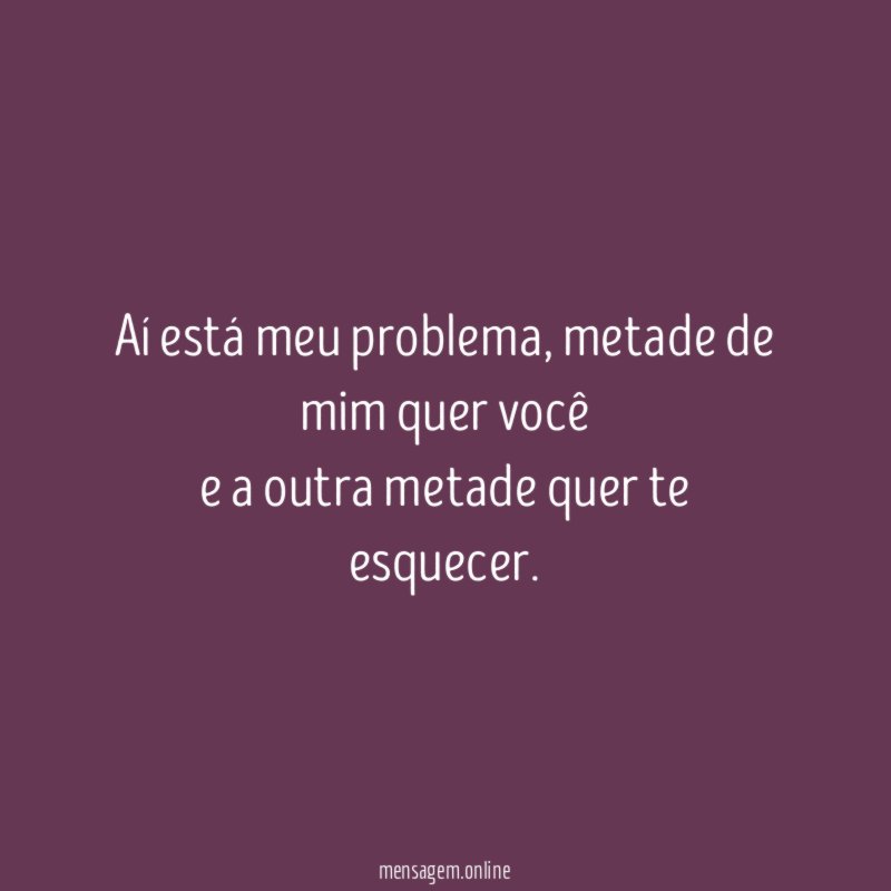 Aí está meu problema