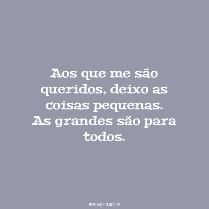Aos que me são queridos