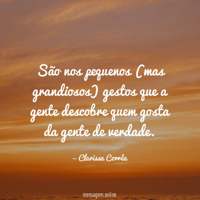 São nos pequenos (mas grandiosos) gestos que a