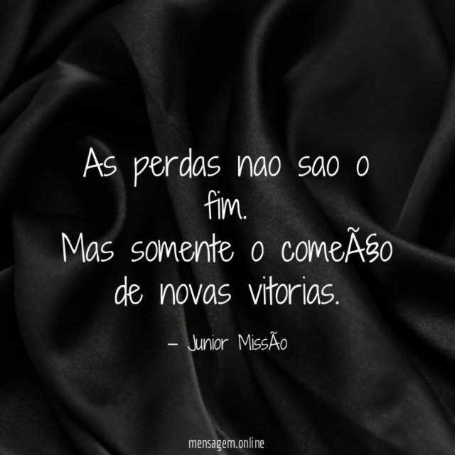As perdas nao sao o fim