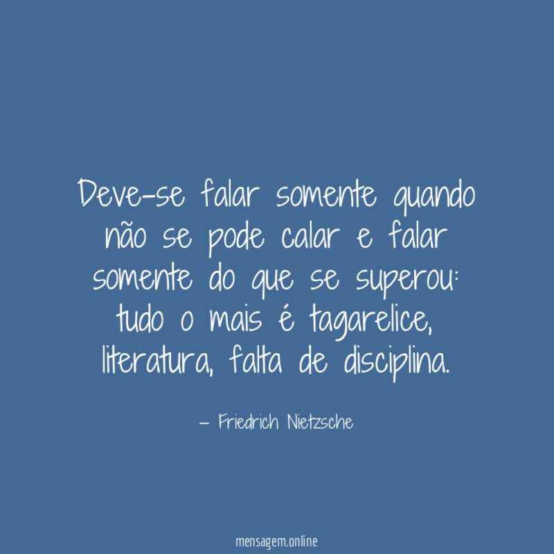 Deve-se falar somente quando não se pode calar