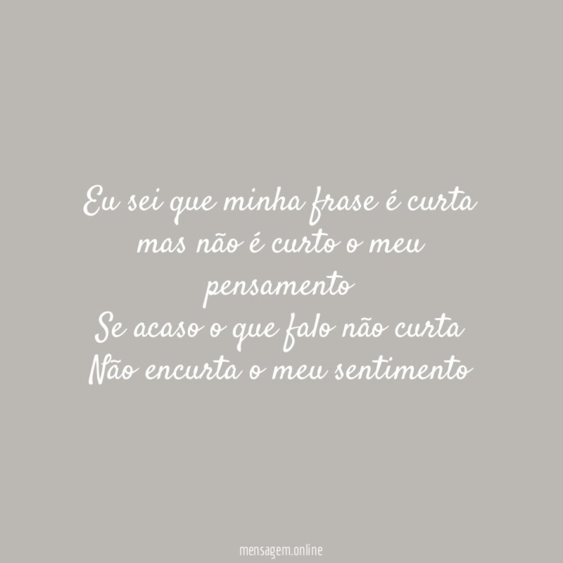 Eu sei que minha frase é curta mas não