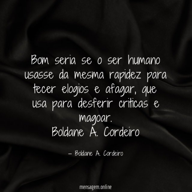 Bom seria se o ser humano usasse da